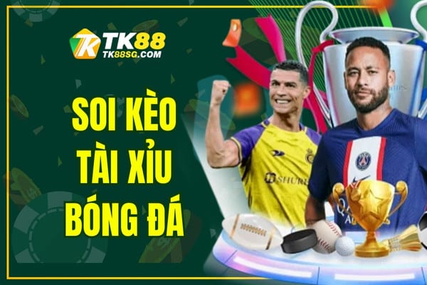 Soi Kèo Tài Xỉu Bóng Đá - Hướng Dẫn Chi Tiết Từ Cao Thủ