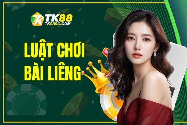 Luật Chơi Bài Liêng - Hướng Dẫn Chi Tiết Dành Cho Tân Binh